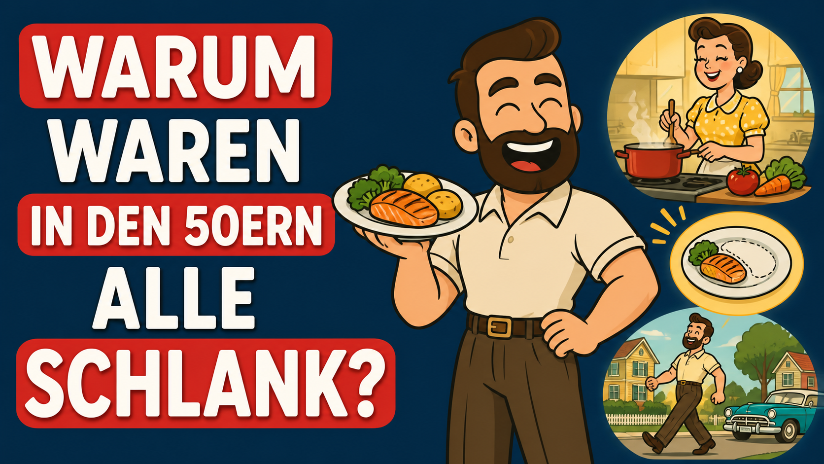 Warum alle in den 50ern schlank waren, ohne ständig darauf zu achten